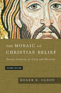 bokomslag The Mosaic of Christian Belief  Twenty Centuries of Unity and Diversity