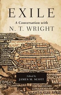 bokomslag Exile: A Conversation with N. T. Wright