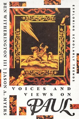 bokomslag Voices and Views on Paul - Exploring Scholarly Trends