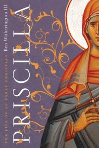 bokomslag Priscilla  The Life of an Early Christian