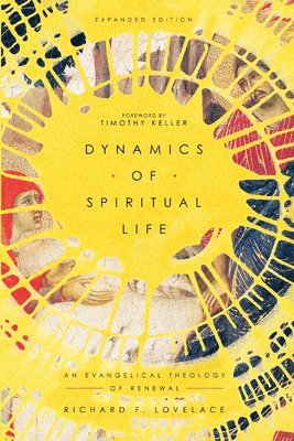 bokomslag Dynamics of Spiritual Life - An Evangelical Theology of Renewal