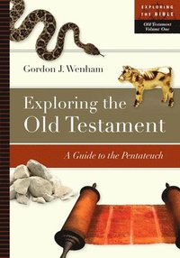 bokomslag Exploring the Old Testament: A Guide to the Pentateuch Volume 1