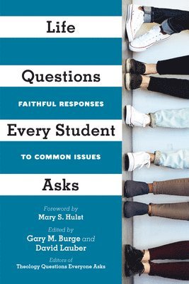 bokomslag Life Questions Every Student Asks  Faithful Responses to Common Issues