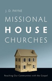 bokomslag Missional House Churches