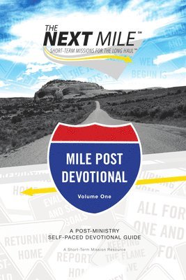 The Next Mile - Mile Post Devotional 1