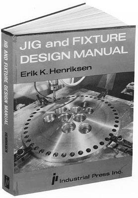 bokomslag Jig and Fixture Design Manual