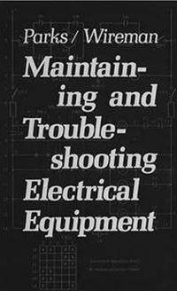 bokomslag Maintaining and Troubleshooting Electrical Equipment