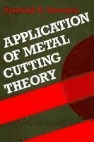 Fryderyk E. Gorczyca - Application of Metal Cutting, Inbunden