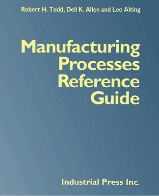 Manufacturing Processes Reference Guide 1