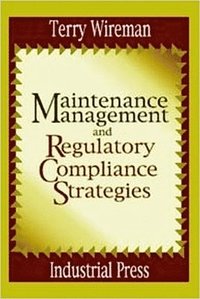 bokomslag Maintenance Management and Regulatory Compliance Strategies