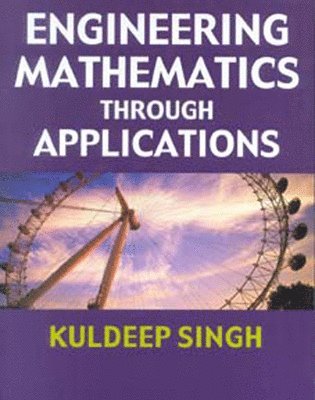 Engineering Mathematics Through Applications 1