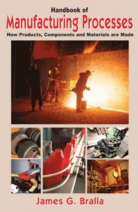 bokomslag Handbook of Manufacturing Processes