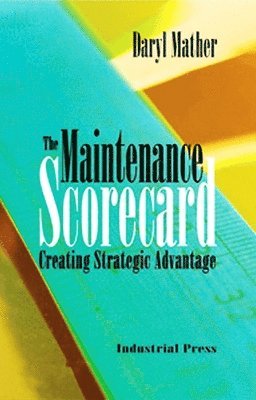 bokomslag The Maintenance Scorecard