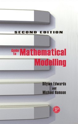 Dilwyn Edwards, Mike Hamson, 325166 Industrial Press - Guide to Mathematical Modelling, Häftad
