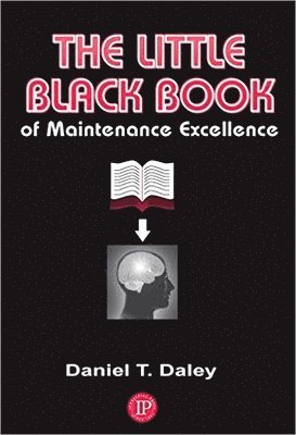 The Little Black Book of Maintenance Excellence 1