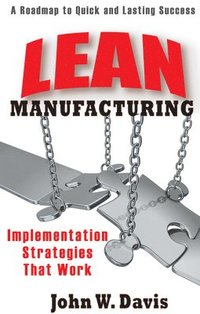 bokomslag Lean Manufacturing: Implementation Strategies that Work