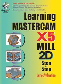bokomslag Learning Mastercam X5 Mill 2D Step-by-Step