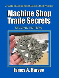 bokomslag Machine Shop Trade Secrets