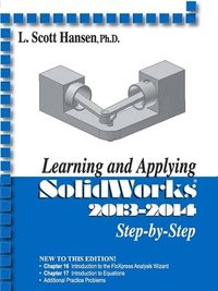 bokomslag Learning and Applying Solidworks 2013-2014 Step by Step