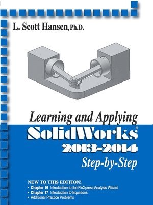 bokomslag Learning and Applying Solidworks 2013-2014 Step by Step