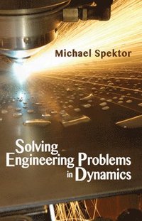 bokomslag Solving Engineering Problems in Dynamics