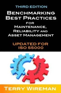 bokomslag Benchmarking Best Practices for Maintenance, Reliability and Asset Management