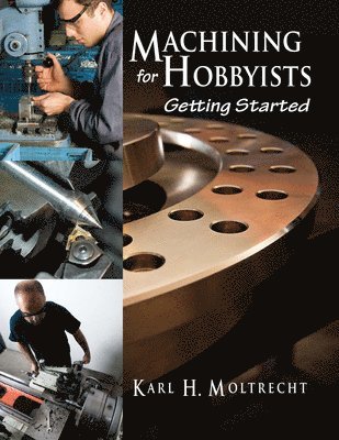 Machining for Hobbyists 1