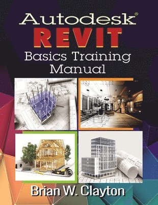 bokomslag Autodesk Revit Basics Training Manual