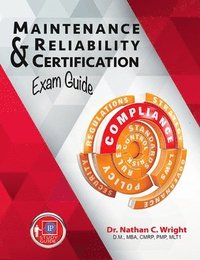 bokomslag Maintenance and Reliability Certification Exam Guide