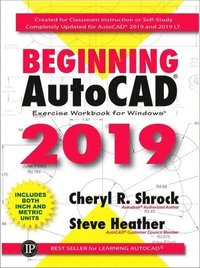 bokomslag Beginning AutoCAD 2019 Exercise Workbook