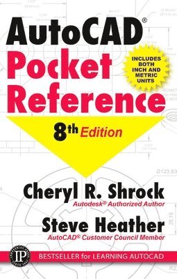 Cheryl R. Shrock, Steve Heather - AutoCAD Pocket Reference, Häftad