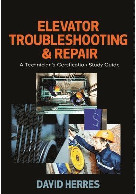 David Herres - Elevator Troubleshooting & Repair, Inbunden
