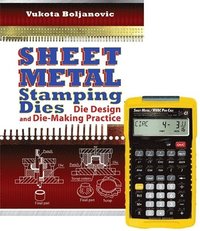 bokomslag Sheet Metal Stamping Dies: Die Design and Die Making Practice + 4090 Sheet Metal / HVAC Pro Calc Calculator (Set)