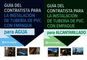 Guía del Contratista para Instalación de Tuberías de PVC con Empaque para Agua/ para Alcantarillado