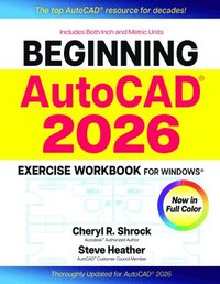 bokomslag Beginning Autocad(r) 2026 Exercise Workbook: For Windows(r)