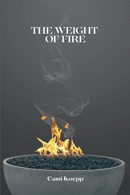 bokomslag Weight of Fire