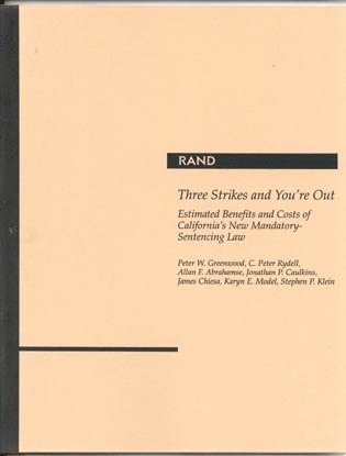 Peter W. Greenwood, etc. - Three Strikes and You're Out, Häftad