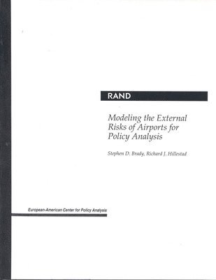 Modeling the External Risks of Airports for Policy Analysis 1