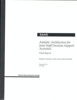 Analytic Architecture for Joint Staff Decision Support Activities
