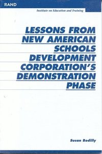 bokomslag Lessons from New American Schools Development Corporation's Demonstration Phase