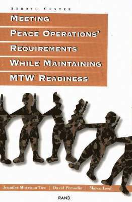 Meeting Peace Operations' Requirements While Maintaining MTW Readiness 1