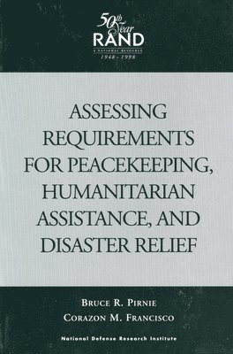 bokomslag Assessing Requirements for Peacekeeping, Humanitarian Assistance and Disaster Relief