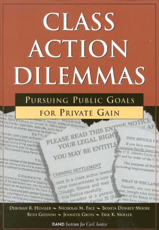Deborah R. Hensler, Nicholas M. Pace, Bonita Dombey-Moore, Beth Giddens, Jennifer Gross - Class Action Dilemmas, Häftad