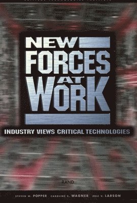 Steven W. Popper, Caroline S. Wagner, Eric V. Larson - New Forces at Work, Häftad