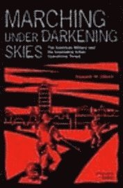 bokomslag Marching Under Darkening Skies
