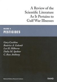 bokomslag A Review of the Scientific Literature as it Pertains to Gulf War Illnesses: v. 8 Pseticides