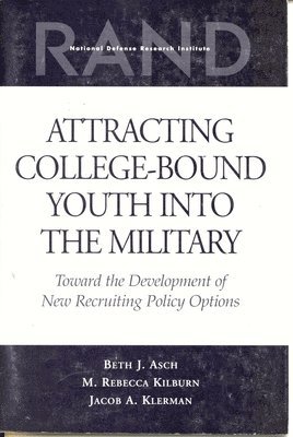 Attracting College-bound Youth into the Military 1