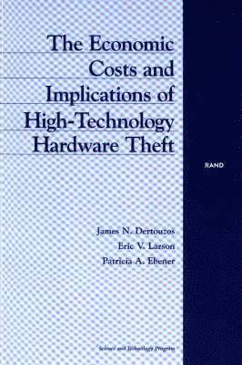 Economic Costs and Implications of High-technology Hardware Thefts
