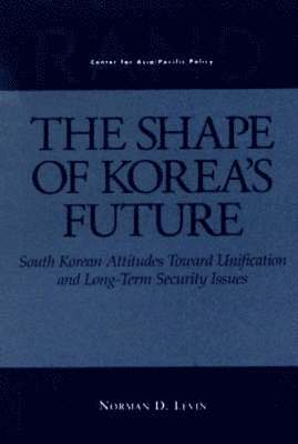 bokomslag The Shape of Korea's Future