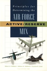 bokomslag Principles for Determining the Air Force Active/reserve Mix